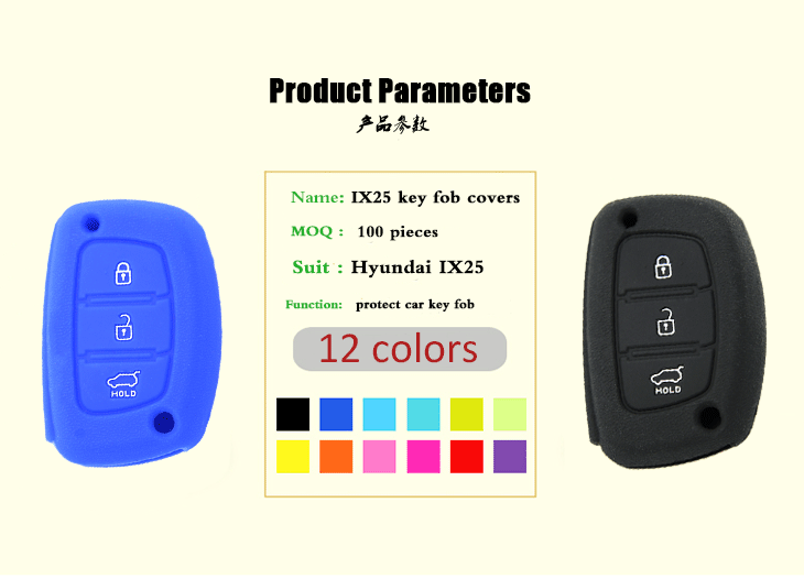 Hyundai-IX25-key-fob-covers-parameters,many colors can be selected,its main function is to protect car key covers from water and dust,and it's also non-toxic and environmental protection
